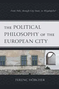 The Political Philosophy of the European City_cover