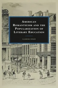American Romanticism and the Popularization of Literary Education_cover