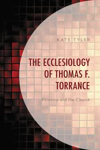 The Ecclesiology of Thomas F. Torrance_cover