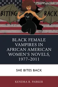 Black Female Vampires in African American Women’s Novels, 1977–2011_cover