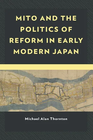 Mito and the Politics of Reform in Early Modern Japan
