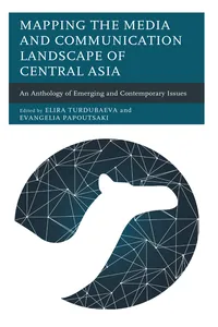 Mapping the Media and Communication Landscape of Central Asia_cover