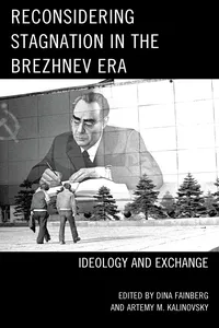 Reconsidering Stagnation in the Brezhnev Era_cover