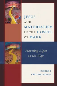 Jesus and Materialism in the Gospel of Mark_cover