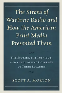 The Sirens of Wartime Radio and How the American Print Media Presented Them_cover