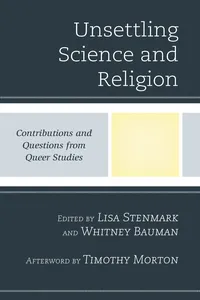 Unsettling Science and Religion_cover