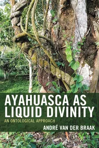 Ayahuasca as Liquid Divinity_cover