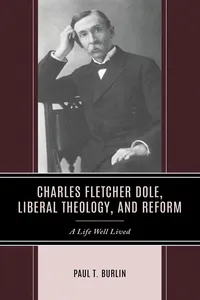 Charles Fletcher Dole, Liberal Theology, and Reform_cover