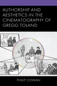 Authorship and Aesthetics in the Cinematography of Gregg Toland_cover