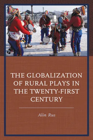 The Globalization of Rural Plays in the Twenty-First Century