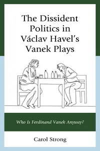 The Dissident Politics in Václav Havel’s Vanek Plays_cover
