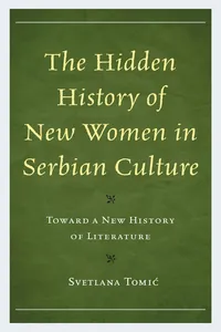 The Hidden History of New Women in Serbian Culture_cover