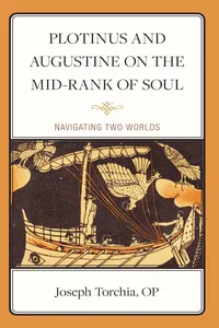 Plotinus and Augustine on the Mid-Rank of Soul_cover