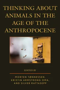 Thinking about Animals in the Age of the Anthropocene_cover