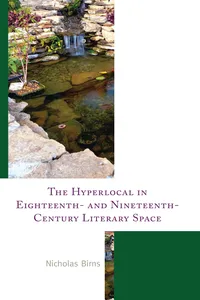 The Hyperlocal in Eighteenth- and Nineteenth-Century Literary Space_cover