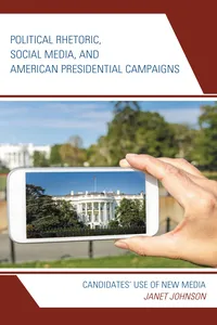 Political Rhetoric, Social Media, and American Presidential Campaigns_cover