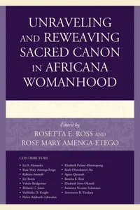 Unraveling and Reweaving Sacred Canon in Africana Womanhood_cover