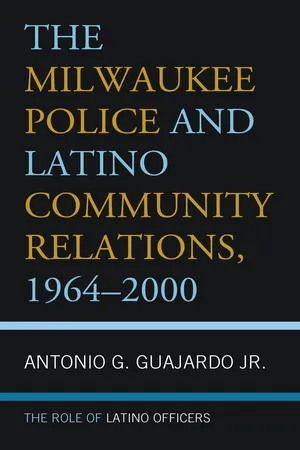 The Milwaukee Police and Latino Community Relations, 1964β2000