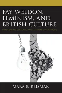 Fay Weldon, Feminism, and British Culture_cover