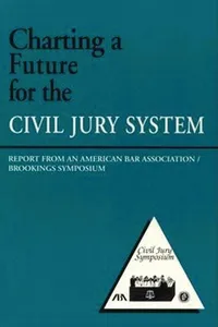 Charting a Future for the Civil Jury System_cover