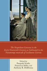 The Neapolitan Canzone in the Early Nineteenth Century as Cultivated in the Passatempi musicali of Guillaume Cottrau_cover