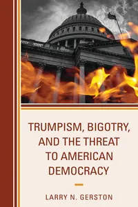 Trumpism, Bigotry, and the Threat to American Democracy_cover