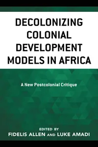 Decolonizing Colonial Development Models in Africa_cover