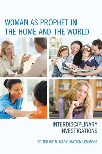 Woman as Prophet in the Home and the World_cover