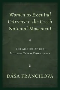 Women as Essential Citizens in the Czech National Movement_cover