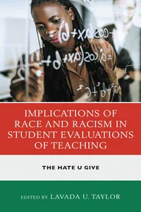Implications of Race and Racism in Student Evaluations of Teaching_cover