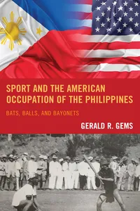 Sport and the American Occupation of the Philippines_cover
