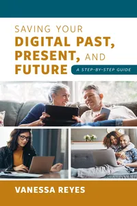 Saving Your Digital Past, Present, and Future_cover