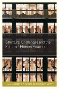 Structural Challenges and the Future of Honors Education_cover