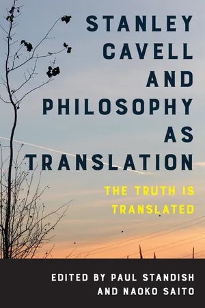 Stanley Cavell and Philosophy as Translation