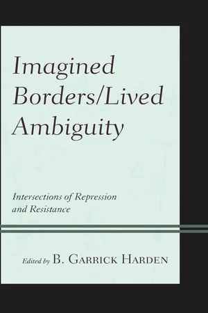 Imagined Borders/Lived Ambiguity