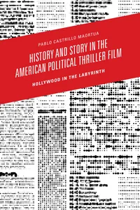 History and Story in the American Political Thriller Film_cover