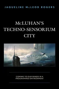 McLuhan's Techno-Sensorium City_cover