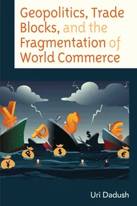 Geopolitics, Trade Blocks, and the Fragmentation of World Commerce_cover