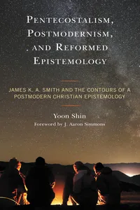 Pentecostalism, Postmodernism, and Reformed Epistemology_cover