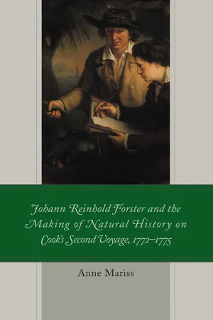 Johann Reinhold Forster and the Making of Natural History on Cook's Second Voyage, 1772–1775