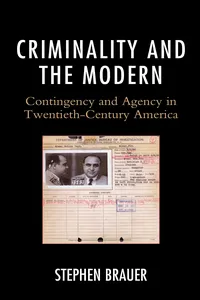 Criminality and the Modern_cover