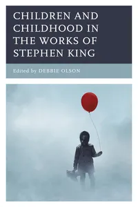 Children and Childhood in the Works of Stephen King_cover