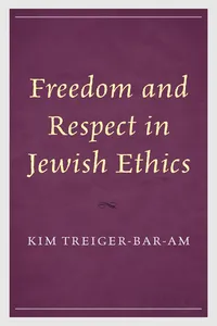 Freedom and Respect in Jewish Ethics_cover