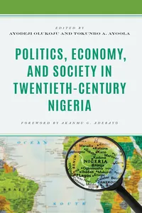 Politics, Economy, and Society in Twentieth-Century Nigeria_cover