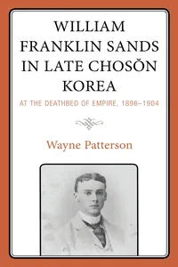 William Franklin Sands in Late Choson Korea_cover