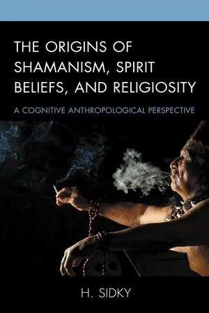 The Origins of Shamanism, Spirit Beliefs, and Religiosity