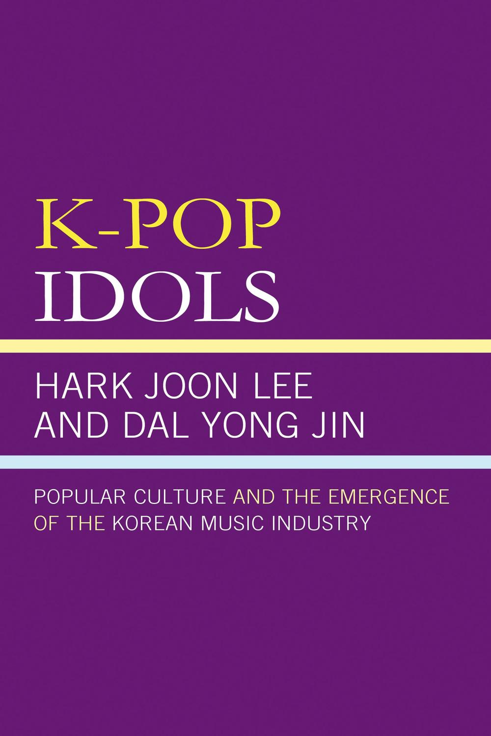 K-POP・アジア iKONIC JOURNAL PDF] K-Pop Idols by Hark Joon Lee | 9781978758247