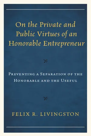 On the Private and Public Virtues of an Honorable Entrepreneur