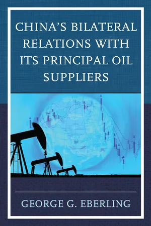 China's Bilateral Relations with Its Principal Oil Suppliers