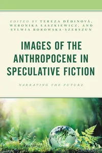 Images of the Anthropocene in Speculative Fiction_cover
